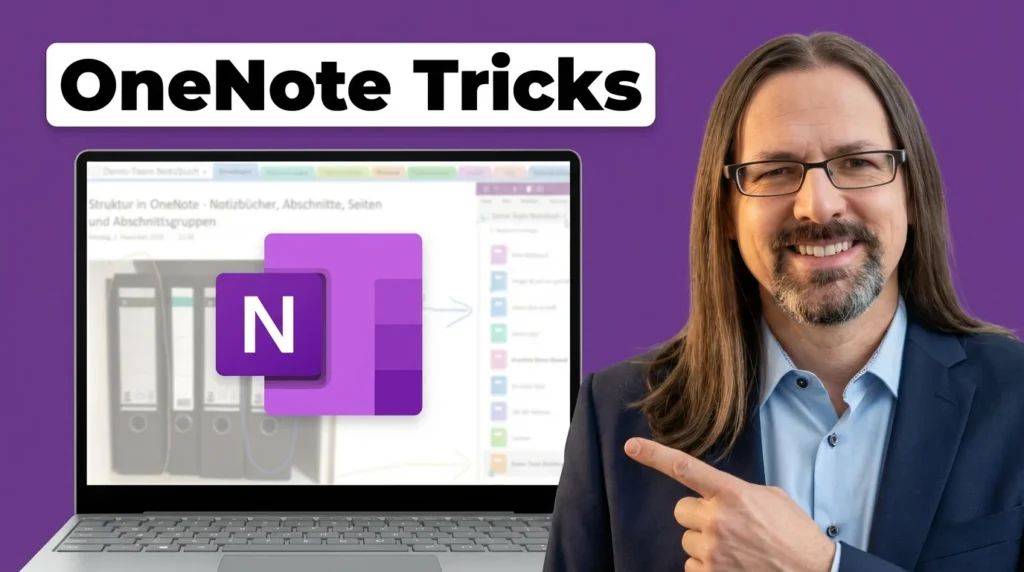 OneNote-Tricks: Holger Woeltje zeigt Notizbuch-Struktur mit Abschnitten und Seiten auf Laptop.